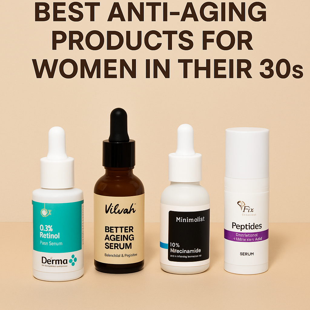 Best Anti‑Aging Products for Women in Their 30s
